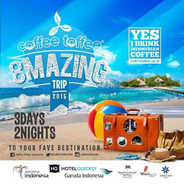 Coffee Toffee Gelar Program â€œ8Mazing Tripâ€ 2015 Untuk Pelanggan