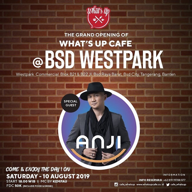 Anji Akan Perform di Opening What's Up Cafe BSD Westpark